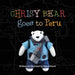 Chrisy Bear Goes to Peru