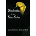 Sinfonía de los siete soles: (Violetas, Cuentos, Recuerdos, Magia, Sueños, Sol y Romero)