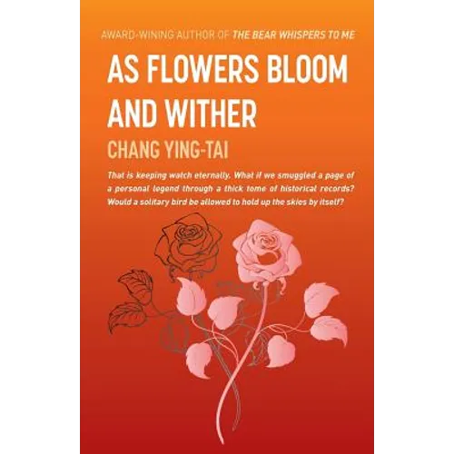 As Flowers Bloom and Wither