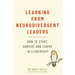 Learning from Neurodivergent Leaders: How to Start, Survive and Thrive in Leadership