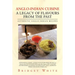 Anglo-Indian Cuisine - A Legacy of Flavours from the Past: Authentic Anglo-Indian Recipes