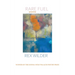 Rare Fuel: WINNER OF THE 2023 The Donna Wolf-Palacio Poetry Prize