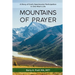 Mountains of Prayer: A Story of God's Spectacular Participation in One Man's Life