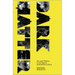 Dark Matter: Art And Politics In The Age Of Enterprise Culture