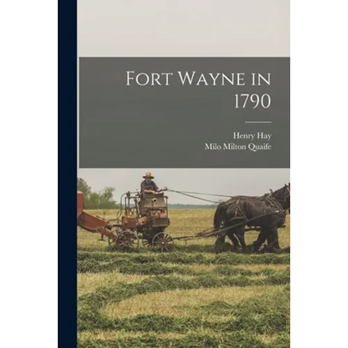 Fort Wayne in 1790