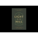 A Light on the Hill: The Surprising Story of How a Local Church in the Nation's Capital Influenced Evangelicalism