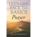 Let's Get Back to Basics: Prayer