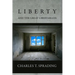 Liberty and the Great Libertarians