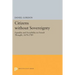 Citizens Without Sovereignty: Equality and Sociability in French Thought, 1670-1789