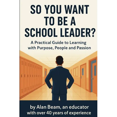 So You Want to be a School Leader