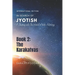 The Karakatvas: A Journey into the World of Jyotish