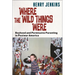 Where the Wild Things Were: Boyhood and Permissive Parenting in Postwar America