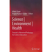 Science Environment Health: Towards a Renewed Pedagogy for Science Education