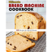 Ultimate Bread Machine Cookbook: 200 Recipes for Special Breads