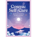 Cosmic Self-Care: Spiritual Rituals for Modern Mystics