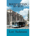 Manhattan by Bus: Architecture and History Tours via NYC transit