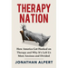 Therapy Nation: How America Got Hooked on Therapy and Why It's Left Us More Anxious and Divided