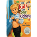 The kid with one kidney