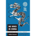 No Dogs in China: A Report on China Today