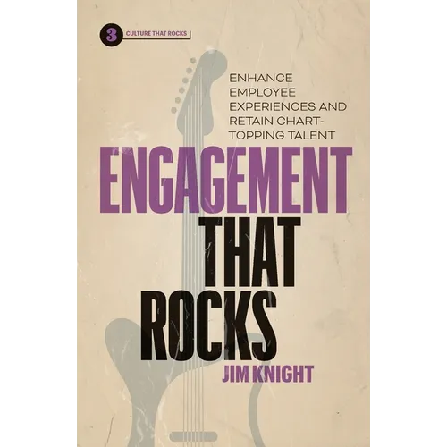 Engagement That Rocks: Enhance Employee Experiences and Retain Chart-Topping Talent