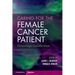 Caring for the Female Cancer Patient