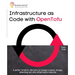 Infrastructure as Code with OpenTofu: A perfect Terraform alternative to manage compute, storage, networking and other infrastructure resources