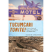 Tucumcari Tonite!: A Story of Railroads, Route 66, and the Waning of a Western Town