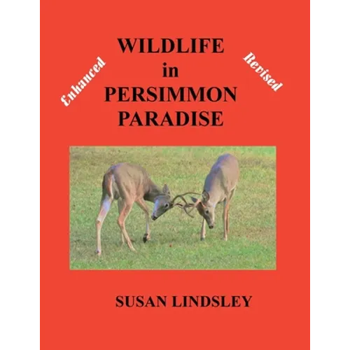 Wildlife in Persimmon Paradise (Enhanced and Revised)