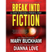 Break Into Fiction(R): 11 Steps To Building A Powerful Story