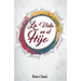 La Vida en el Hijo