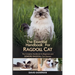The Essential Handbook for Ragdoll Cat: The Complete Handbook For Beginners And Seniors Ragdoll cat owners