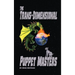 The Trans-dimensional Puppet Masters