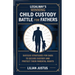 LegalWay's Winning Child Custody Battle for Fathers: Success Strategies for Dads to Secure Custody and Protect their Parental Rights