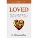 Loved: Transformed by God's Love, Empowered to Love Others.