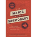 The Major and the Missionary: The Letters of Warren Hamilton Lewis and Blanche Biggs