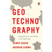Geotechnography: Mapping Power and Identity in the Digital Age