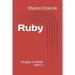 Ruby: Knights in White Satin 5