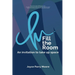 Fill the Room: An Invitation to Take Up Space