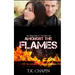 Amongst The Flames: A Christian Romance Novel