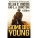 Some Die Young