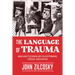 The Language of Trauma: War and Technology in Hoffmann, Freud, and Kafka
