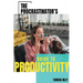 The Procrastinator's Guide To Productivity