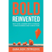 Bold Reinvented: Next level leading with Courage, Consciousness and Conviction