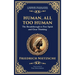 Human, All Too Human: Reflections on Humanity, Morality, and Progress