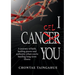 I Cancel You: A journey of faith, healing power and authority when you're battling long-term illness