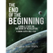 The End of the Beginning: A Bible Study on the Book of Revelation: Leaders Edition