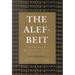 The Alef-Beit: Jewish Thought Revealed Through the Hebrew Letters