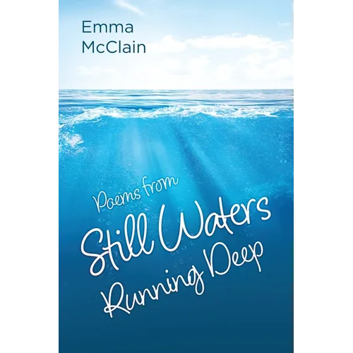 Poems from Still Waters Running Deep