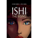 Ishi the Rising