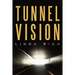 Tunnel Vision